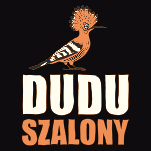 Dudu Szalony Dudek Duda Ptak - Męska Bluza Czarna