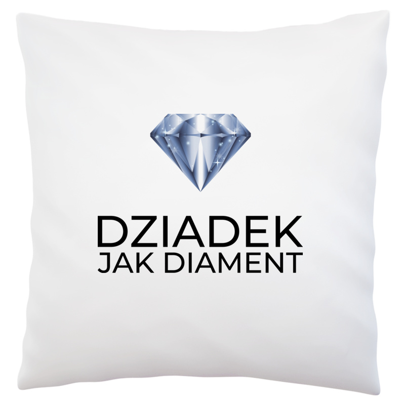 Dziadek Jak Diament - Poduszka Biała