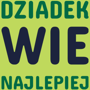 Dziadek Wie Najlepiej - Męska Koszulka Jasno Zielona