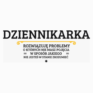 Dziennikarka - Rozwiązuje Problemy O Których Nie Masz Pojęcia - Poduszka Biała