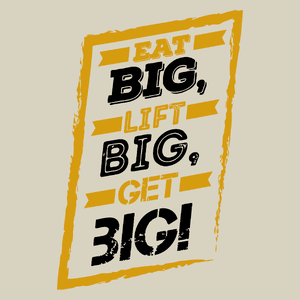 Eat Big Lift Big Get Big - Torba Na Zakupy Natural