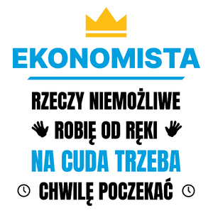 Ekonomista Rzeczy Niemożliwe Robię Od Ręki - Kubek Biały