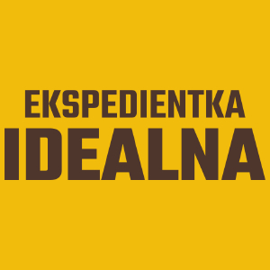 Ekspedientka Idealna - Damska Koszulka Żółta