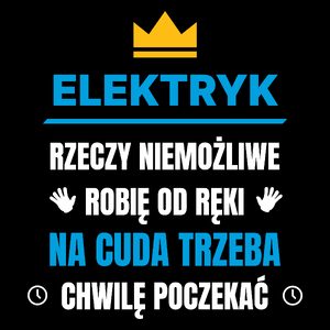 Elektryk Rzeczy Niemożliwe Robię Od Ręki - Torba Na Zakupy Czarna