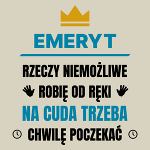 Emeryt Rzeczy Niemożliwe Robię Od Ręki - Torba Na Zakupy Natural