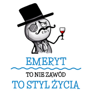 Emeryt To Nie Zawód, To Styl Życia - Kubek Biały