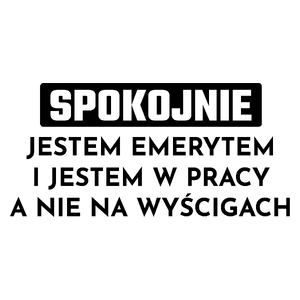 Emeryt W Pracy A Nie Na Wyścigach - Kubek Biały