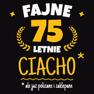 Fajne 75 Letnie Ciacho -75 Urodziny - Męska Koszulka Czarna