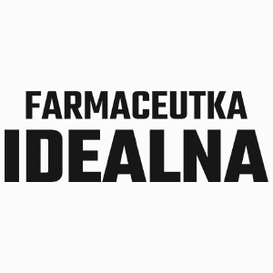 Farmaceutka Idealna - Poduszka Biała