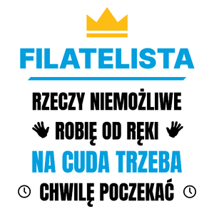 Filatelista Rzeczy Niemożliwe Robię Od Ręki - Kubek Biały