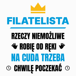 Filatelista Rzeczy Niemożliwe Robię Od Ręki - Poduszka Biała