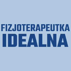 Fizjoterapeutka Idealna - Damska Koszulka Błękitna