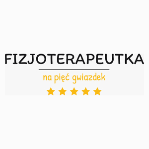 Fizjoterapeutka Na 5 Gwiazdek - Poduszka Biała