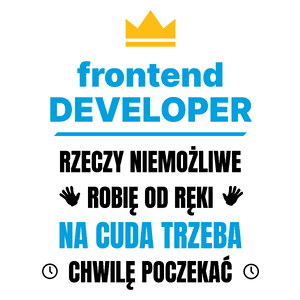 Frontend Developer Rzeczy Niemożliwe Robię Od Ręki - Kubek Biały