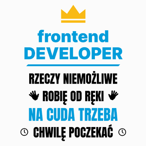 Frontend Developer Rzeczy Niemożliwe Robię Od Ręki - Poduszka Biała