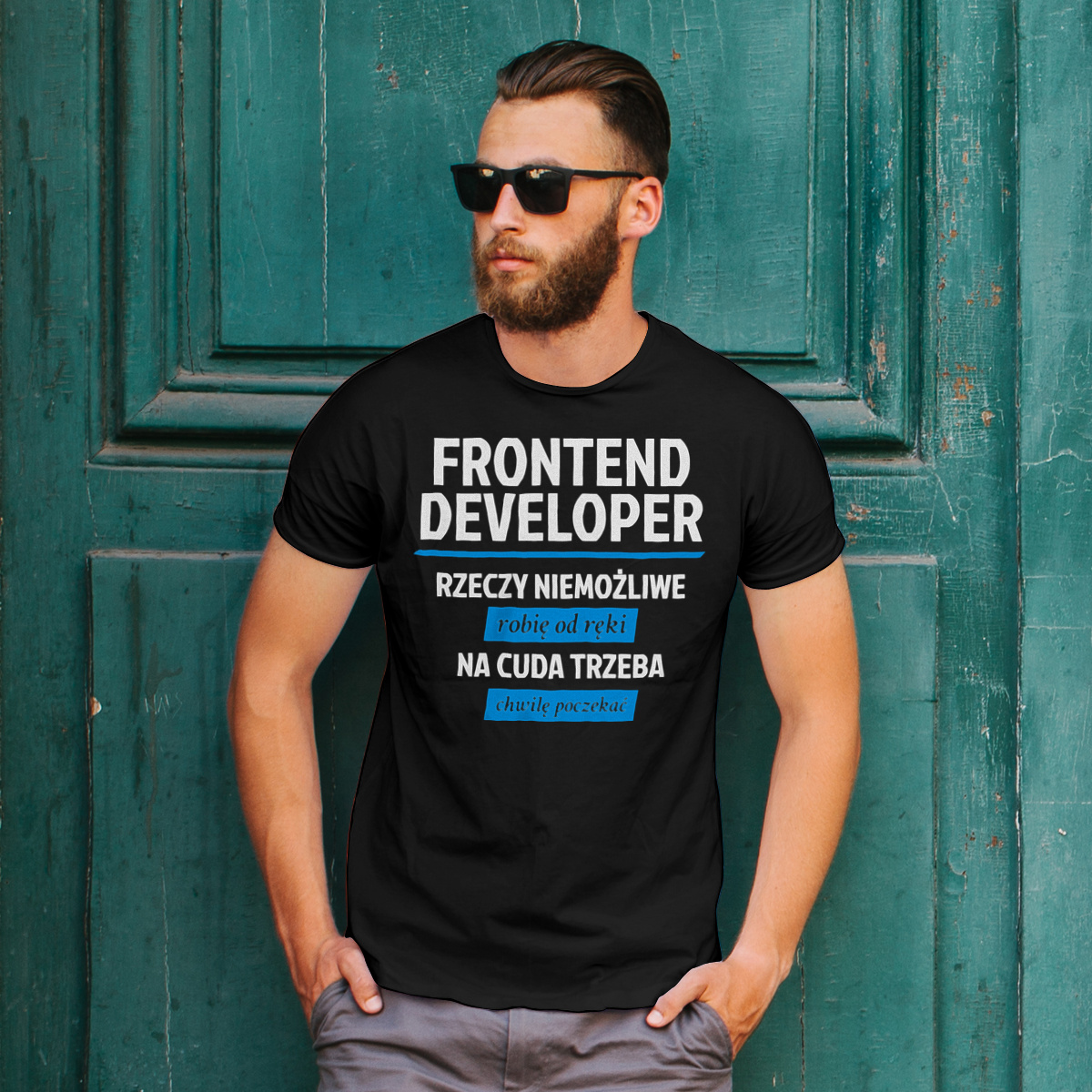 Frontend Developer - Rzeczy Niemożliwe Robię Od Ręki - Na Cuda Trzeba Chwilę Poczekać - Męska Koszulka Czarna