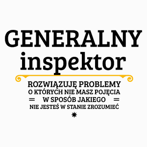 Generalny Inspektor - Rozwiązuje Problemy O Których Nie Masz Pojęcia - Poduszka Biała