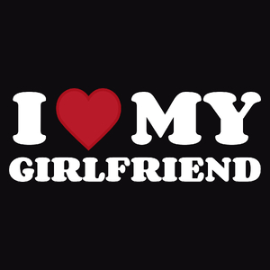 Girlfriend I Love My Girlfriend - Męska Bluza Czarna