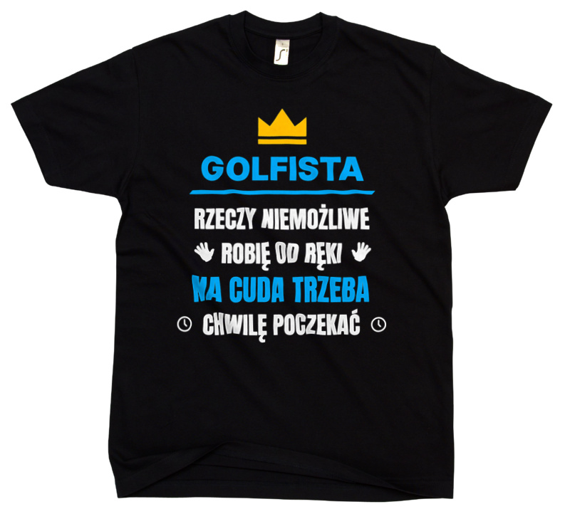 Golfista Rzeczy Niemożliwe Robię Od Ręki - Męska Koszulka Czarna