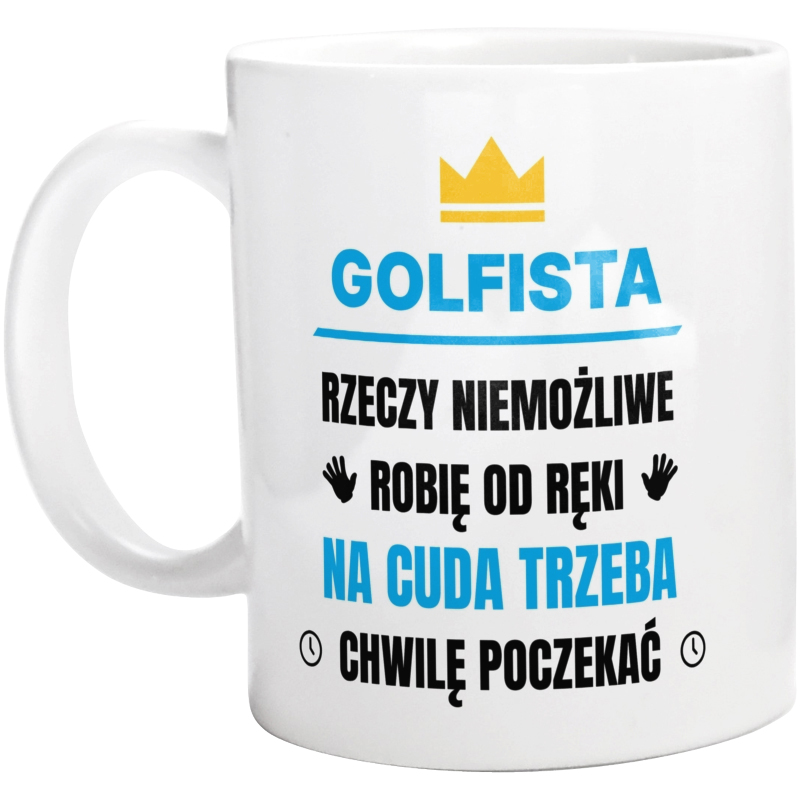 Golfista Rzeczy Niemożliwe Robię Od Ręki - Kubek Biały