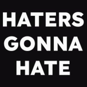 HATERS GONNA HATE  - Męska Bluza Czarna