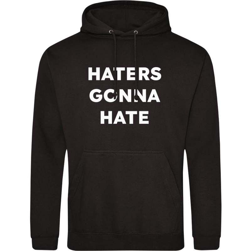 HATERS GONNA HATE  - Męska Bluza z kapturem Czarna