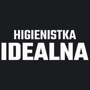 Higienistka Idealna - Damska Koszulka Czarna