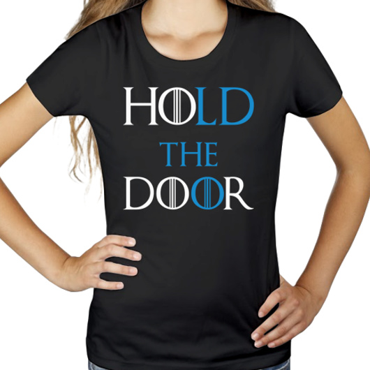 Hodor - Hold The Door - Damska Koszulka Czarna