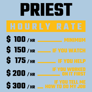 Hourly Rate Priest - Męska Koszulka Błękitna