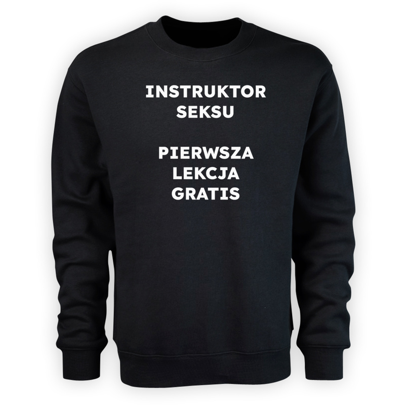 INSTRUKTOR SEKSU PIERWSZA LEKCJA GRATIS  - Męska Bluza Czarna