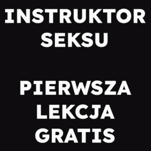 INSTRUKTOR SEKSU PIERWSZA LEKCJA GRATIS  - Męska Bluza Czarna