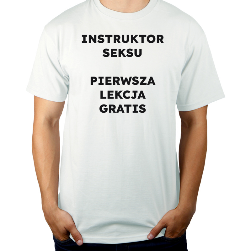 INSTRUKTOR SEKSU PIERWSZA LEKCJA GRATIS  - Męska Koszulka Biała