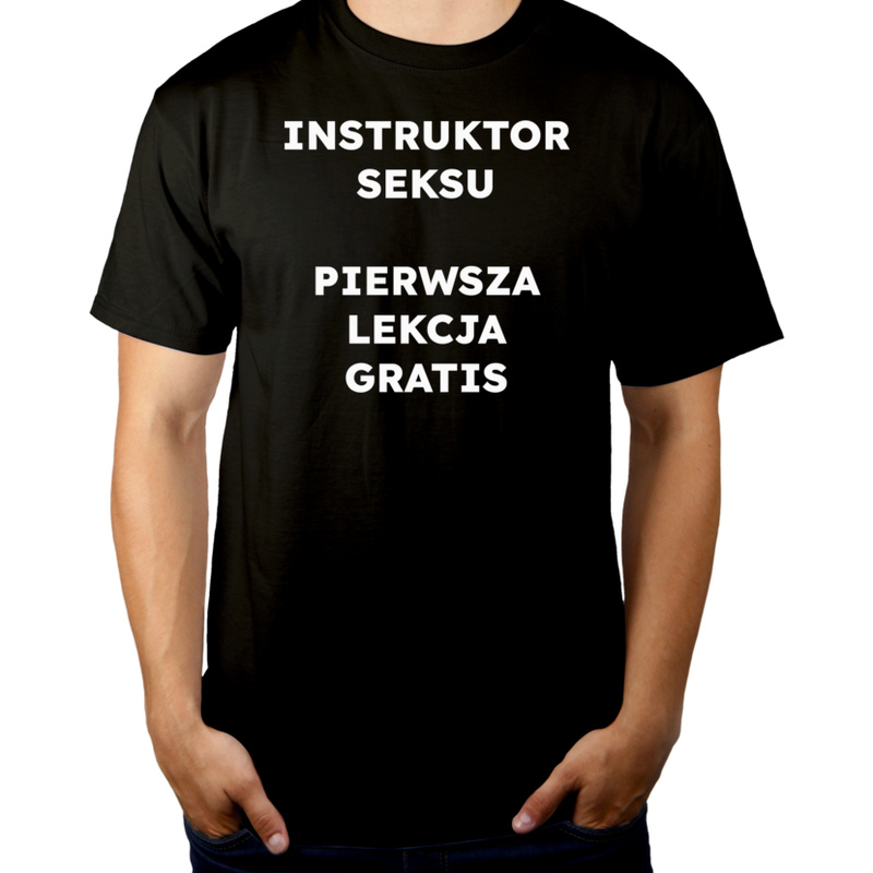 INSTRUKTOR SEKSU PIERWSZA LEKCJA GRATIS  - Męska Koszulka Czarna