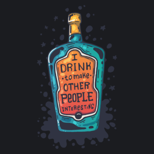 I Drink TO Make Other Peaople Interesting - Damska Koszulka Czarna