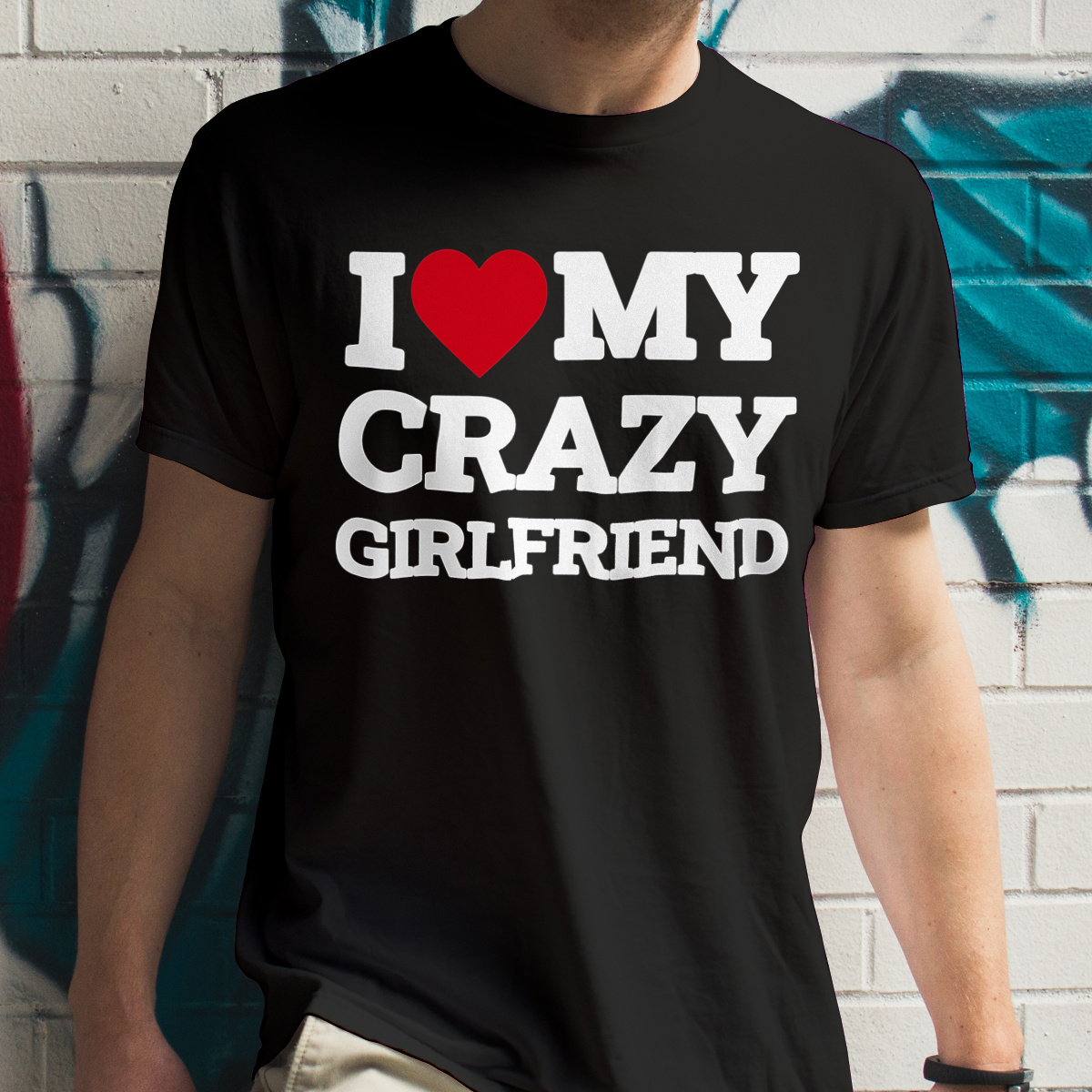 I Love My Crazy Girlfriend GF - Męska Koszulka Czarna