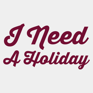 I Need A Holiday - Męska Koszulka Biała