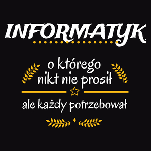 Informatyk Którego Każdy Potrzebował - Męska Bluza Czarna