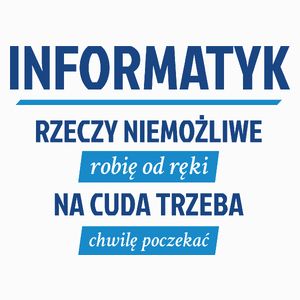 Informatyk - Rzeczy Niemożliwe - Poduszka Biała