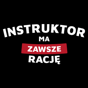 Instruktor Ma Zawsze Rację - Torba Na Zakupy Czarna