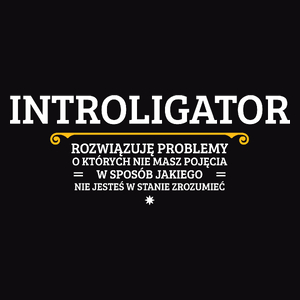 Introligator - Rozwiązuje Problemy O Których Nie Masz Pojęcia - Męska Koszulka Czarna