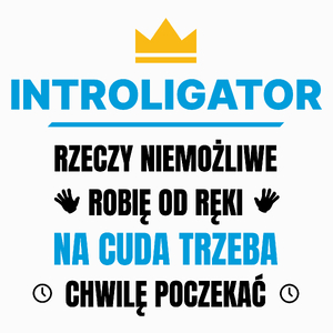 Introligator Rzeczy Niemożliwe Robię Od Ręki - Poduszka Biała