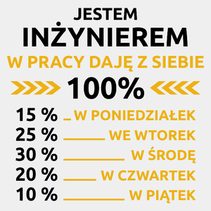 Inżynier W Pracy Daje Z Siebie 100% - Męska Koszulka Biała