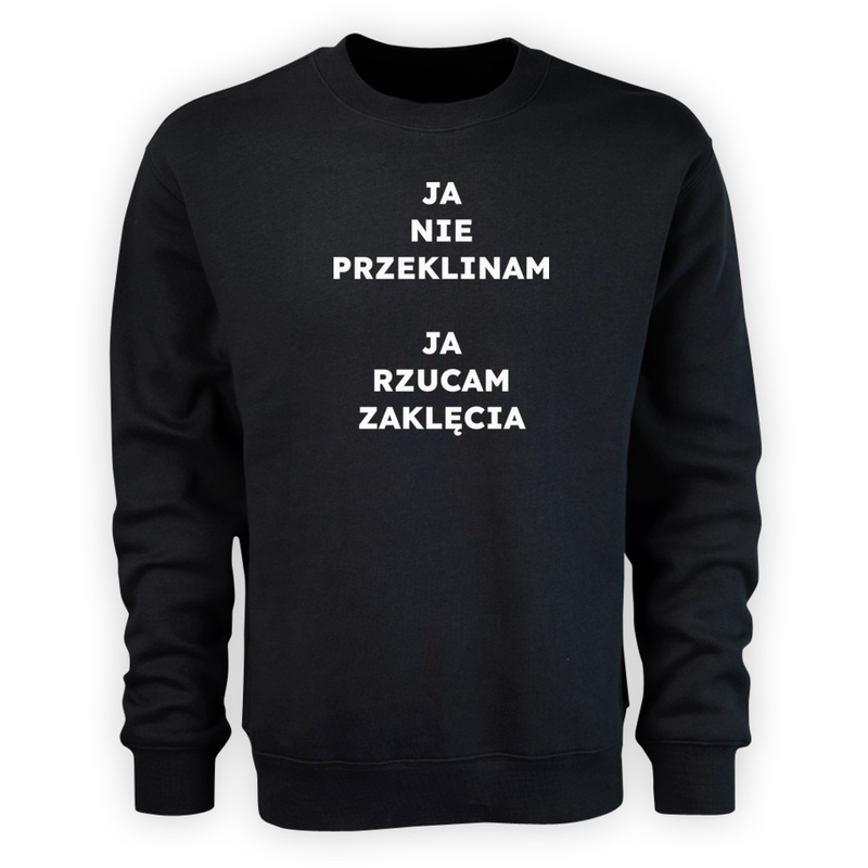 JA NIE PRZEKLINAM JA RZUCAM ZAKLĘCIA  - Męska Bluza Czarna