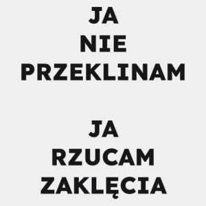 JA NIE PRZEKLINAM JA RZUCAM ZAKLĘCIA  - Męska Koszulka Biała