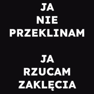 JA NIE PRZEKLINAM JA RZUCAM ZAKLĘCIA  - Męska Koszulka Czarna