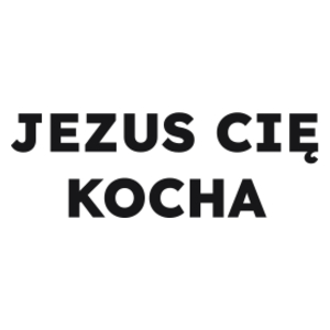 JEZUS CIĘ KOCHA  - Kubek Biały