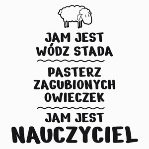 Jam Jest Nauczyciel Wódz Stada - Poduszka Biała