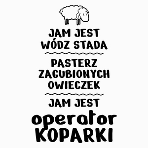 Jam Jest Operator Koparki Wódz Stada - Poduszka Biała