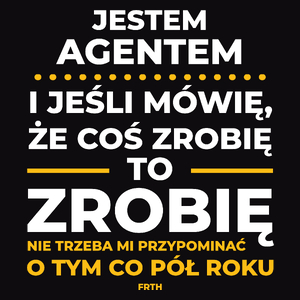 Jeśli Agent Celny Mówi Że Zrobi, To Zrobi - Męska Koszulka Czarna