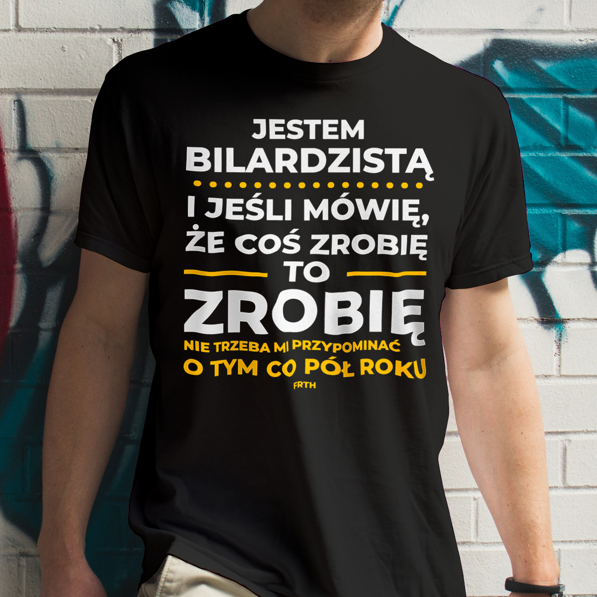 Jeśli Bilardzista Mówi Że Zrobi, To Zrobi - Męska Koszulka Czarna